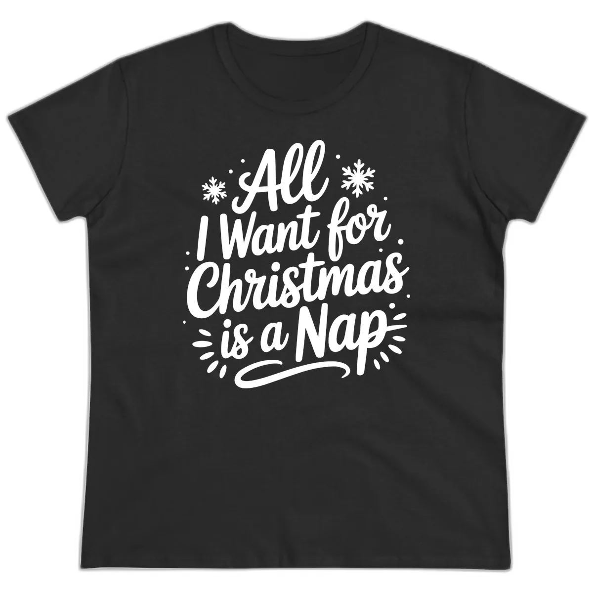 All I Want For Christmas Is A Nap Ladies Tee in Black